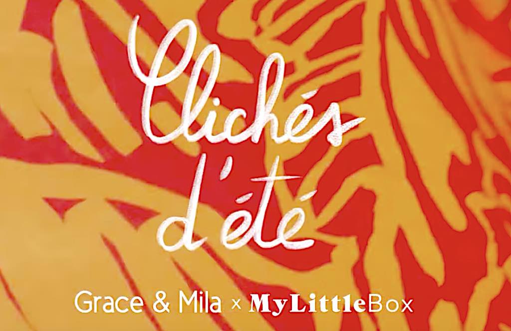 My Little Box Juin 2022 Grace & Mila Avis contenu spoiler code promo 5€